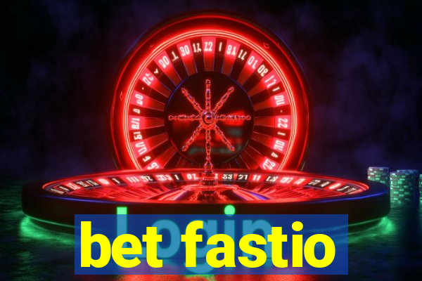 bet fastio